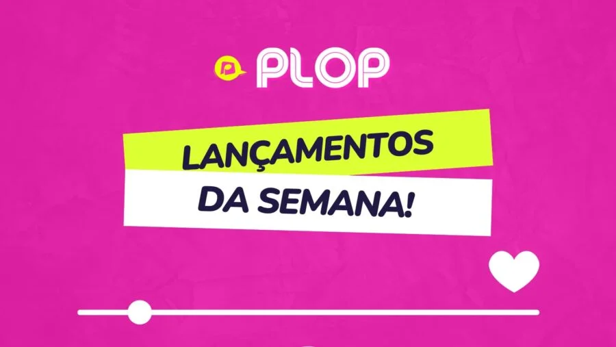 Lançamentos da semana no PLOP