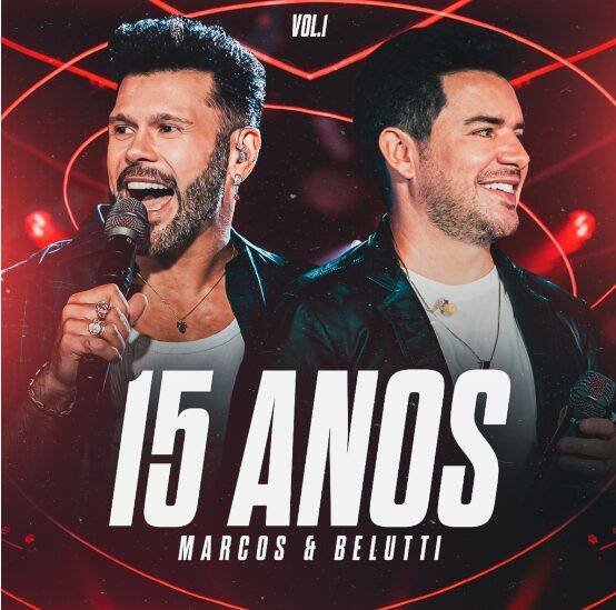 Marcos & Belutti lançam o EP “15 Anos (Ao Vivo / Vol.1)”